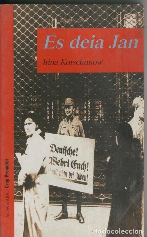 B&uuml;cher: Es deia Jan - Irina Korschunow