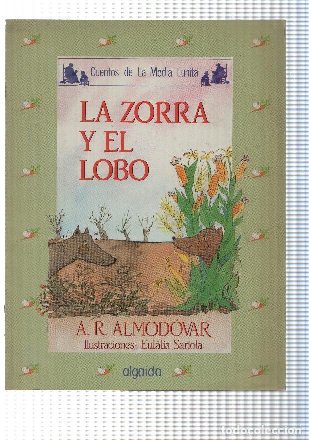 Libri di seconda mano: Libro infantil: La zorra y el Lobo - Cuentos de la Media Lunita por A.R. Almodova