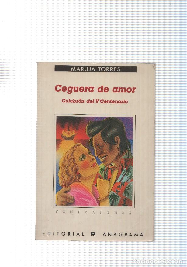 B&uuml;cher: Coleccion Contrase&ntilde;as num. 142: Ceguera de amor, culebron del V Centenario - Maruja Torres