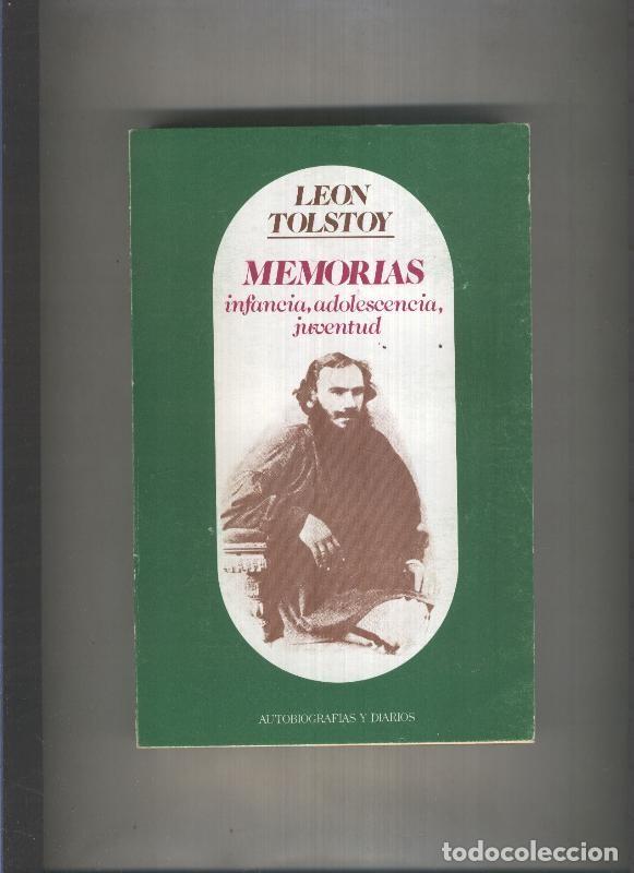 Libros: Leon Tolstoy: Memorias : Infancia, adolescencia, juventud - Leon Tolstoy