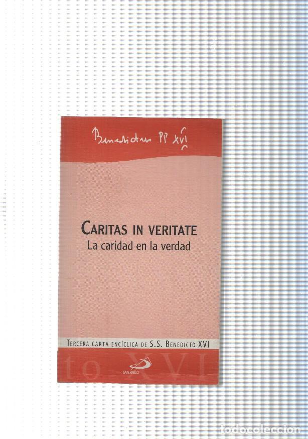 Libros: Caritas in veritate. La claridad en la verdad. Tercera carta enciclica de S.S. Benedicto XVI - Bened