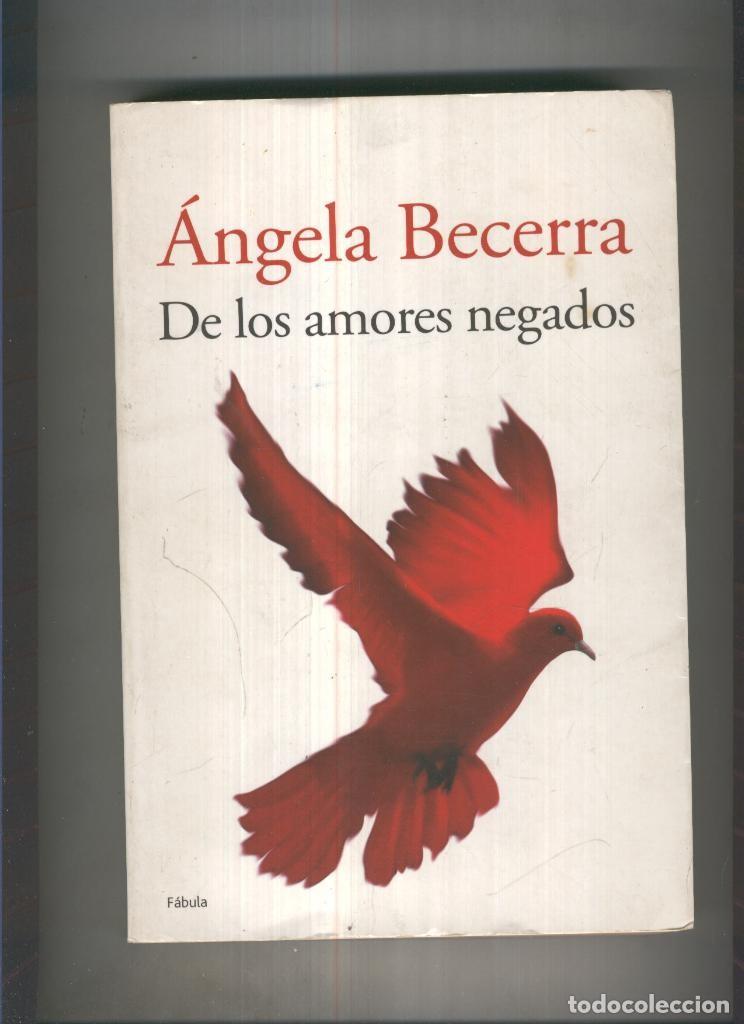 Libros: De los amores negados - Angela Becerra