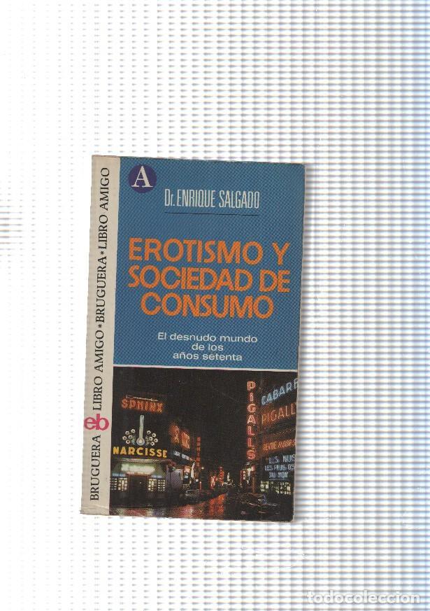 Libri di seconda mano: Libro amigo num. 261: Erotismo y sociedad de consumo - Dr. Enrique Salgado