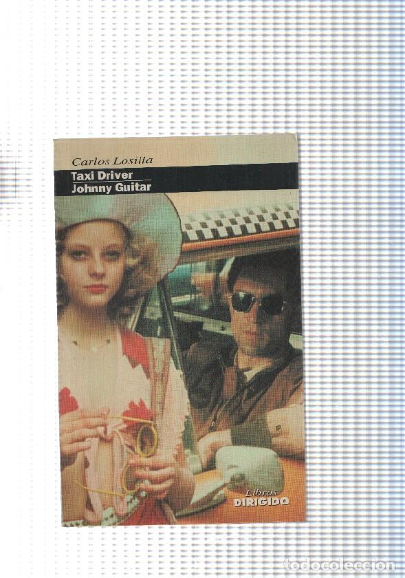 Libros: coleccion Programa doble num 26:Taxi Driver Johnny Guitar - Carlos Losilla - Foto 1