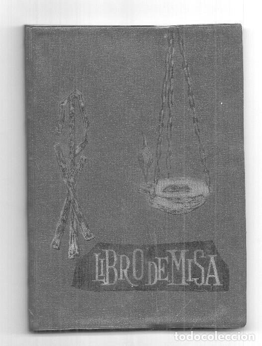 Libros: Libro de Misa. Devocionario nueva edicion. refundida y puesta al dia. Antonio Gomez (1965)