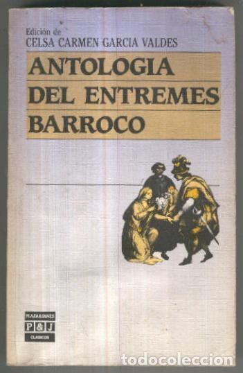 Libros: Clasicos numero 041: Antologia del entremes Barroco - Celsa Carmen Garcia Valdes