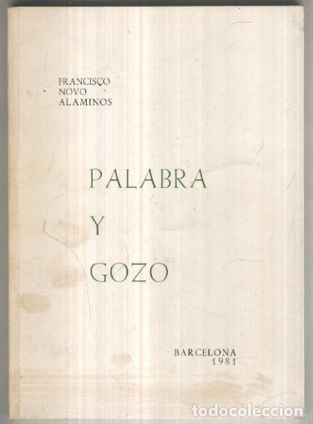 Libri di seconda mano: Palabra y gozo, seleccion de poemas de Francisco Novo Alaminos - Francisco Novo Alaminos