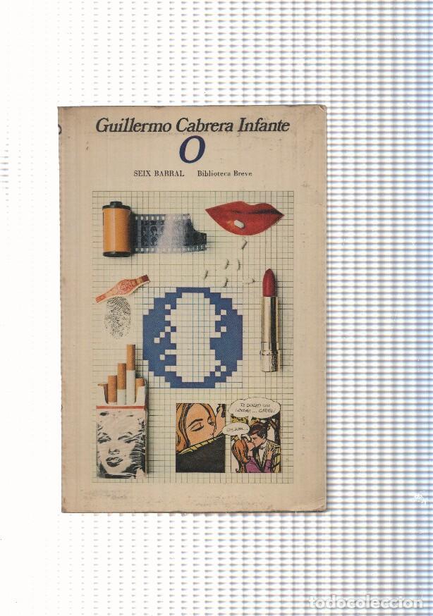 Libros: Biblioteca Breve num. 377: O, de Guillermo Cabrera Infante - Guillermo Cabrera Infante
