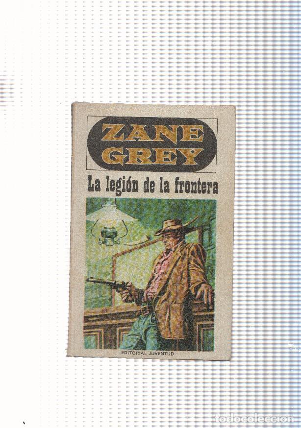 Libros: La legion de la frontera - Zane Grey - Foto 1
