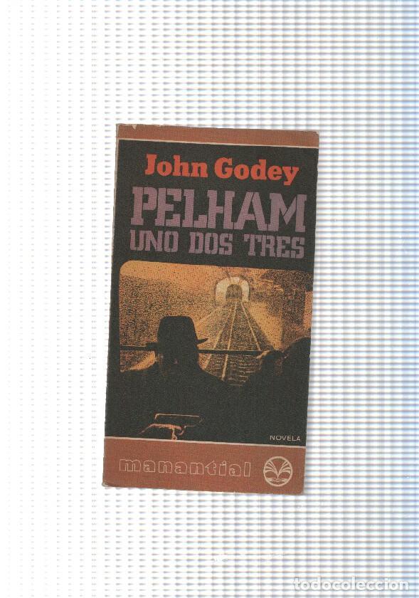 Libros: Coleccion Manantial: Pelham uno dos tres - John Godey - Foto 1