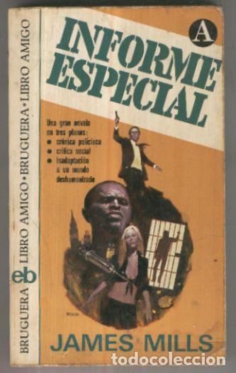 books: Libro amigo numero 309: Informe Especial - James Mills