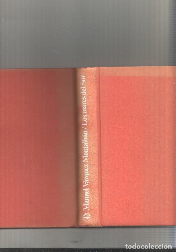 Libri di seconda mano: Autores espa&ntilde;oles e hispanoamericanos: Los mares del Sur - Manuel Vazquez Montalban