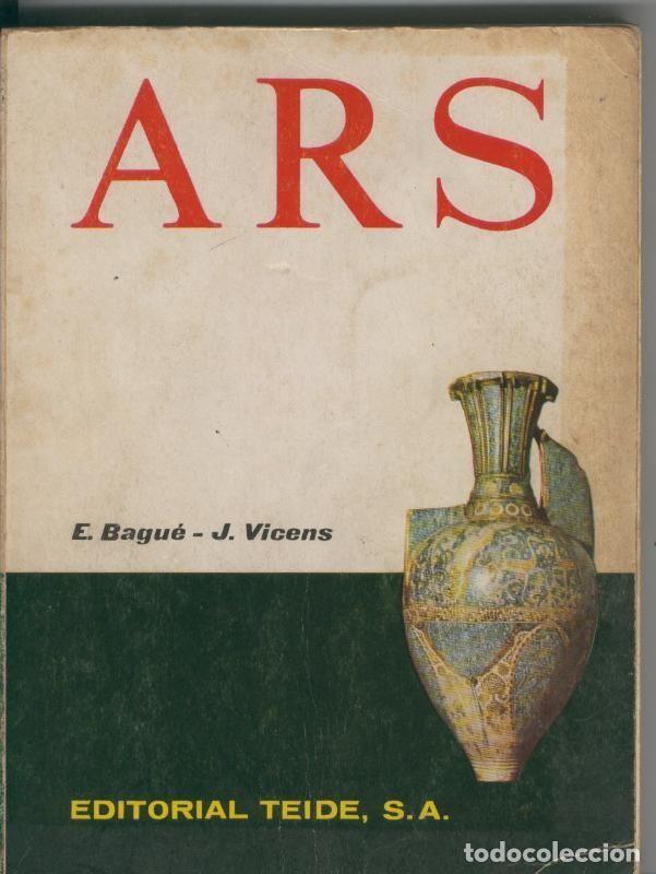 Libros: ARS - E. Bague- J. VicensTeide - Foto 1
