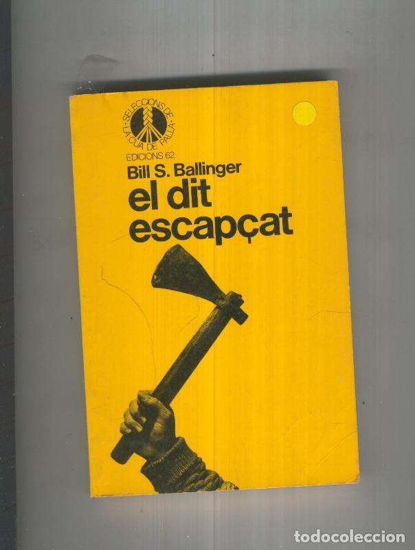 Libros: El dit escap&ccedil;at - Bill S. Ballinger - Foto 1