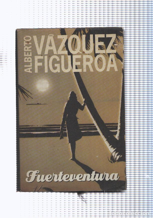 Libros: Fuerteventura - Alberto Vazquez Figueroa - Foto 1