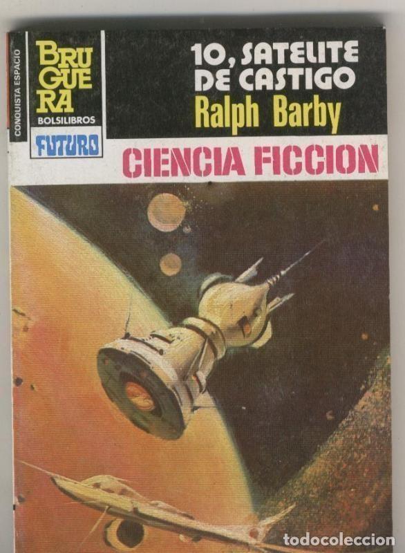 Libri di seconda mano: La conquista del espacio numero 0715: 10, satelite de castigo - Ralph Barby