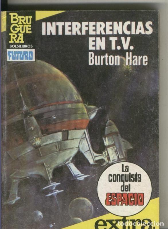 Livres: La conquista del espacio extra numero 20: Interferencias en T.V. - Burton Hare