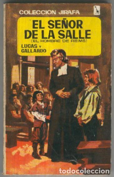 Libri di seconda mano: Jirafa numero 042: El se&ntilde;or de la Salle (el hombre de reims) - Lucas y Gallardo