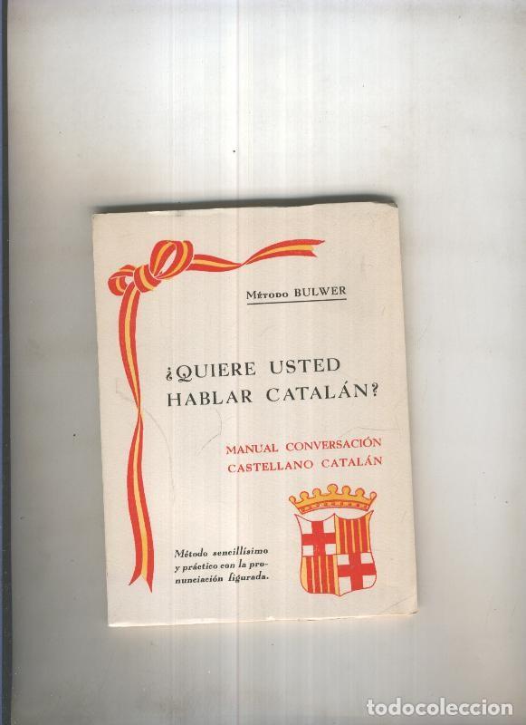 Libros: Quiere usted hablar catalan - varios - Foto 1