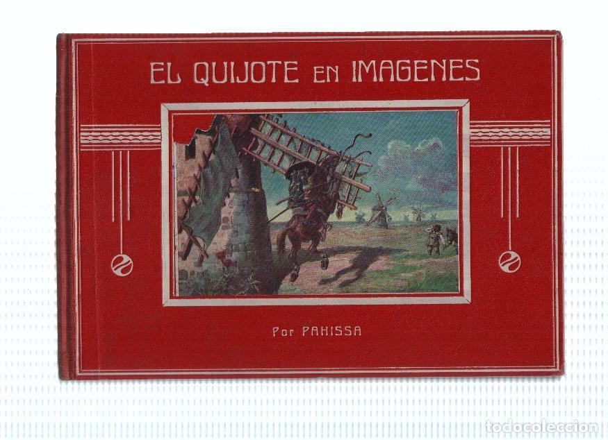books: EL INGENIOSO HIDALGO DON QUIJOTE DE LA MANCHA EN IMAGENES - PAHISSA (Editorial Ambos Mundos 1916) -