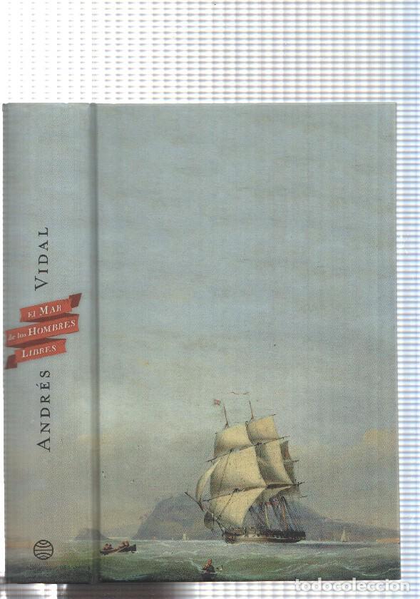 Libros: El mar de los hombres libres - Andres Vidal - Foto 1