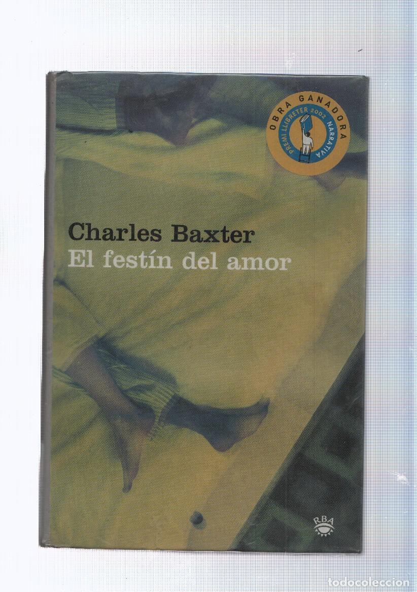 Libros: El festin del amor - Charles Baxter - Foto 1
