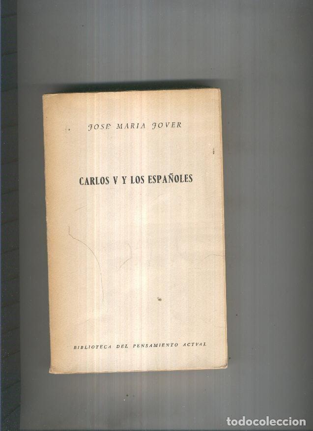 Libri di seconda mano: Carlos V y los Espa&ntilde;oles - Jose Maria Jover