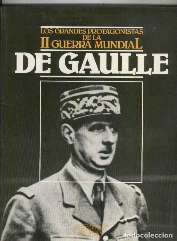Libri di seconda mano: Los grandes protagonistas de la II Guerra mundial:: De Gaulle - Varios