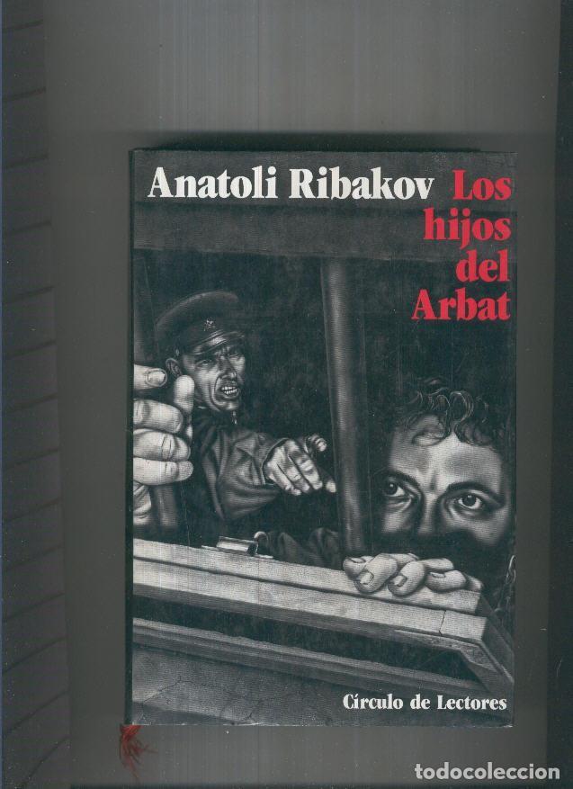 Libros: Los hijos del Arbat - Anatoli Ribakov - Foto 1