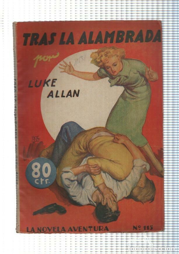 Libri di seconda mano: La novela de aventura numero 115: Tras la alambrada - Luke Allan