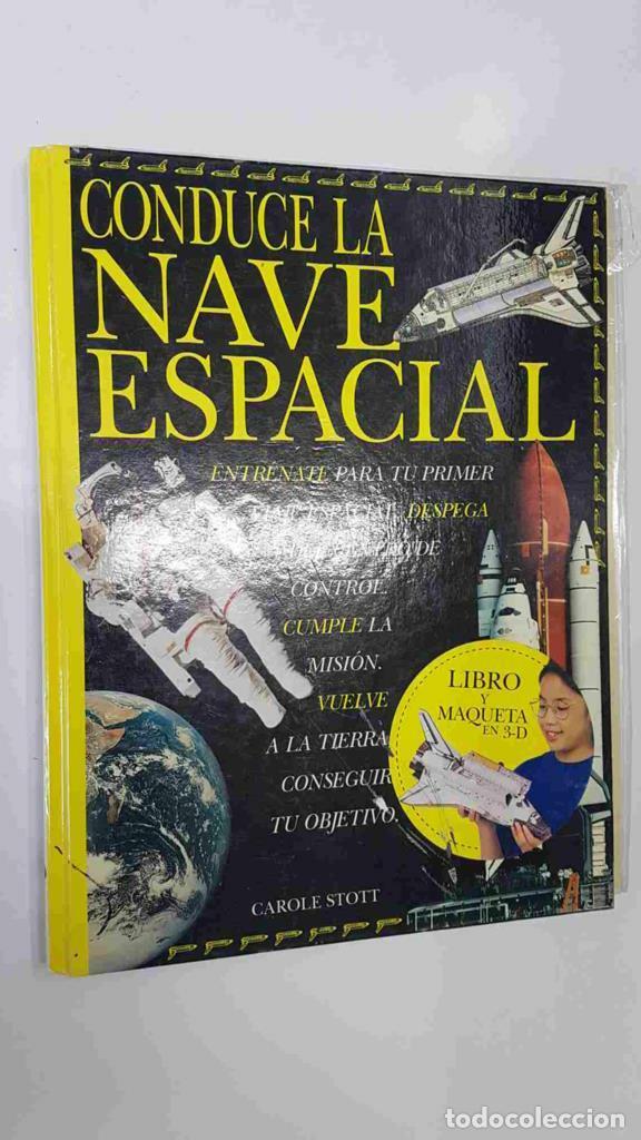 Libros: Ediciones B: Conduce la Nave Espacial. Libro y maqueta en 3-D - Carole Stott - Foto 2