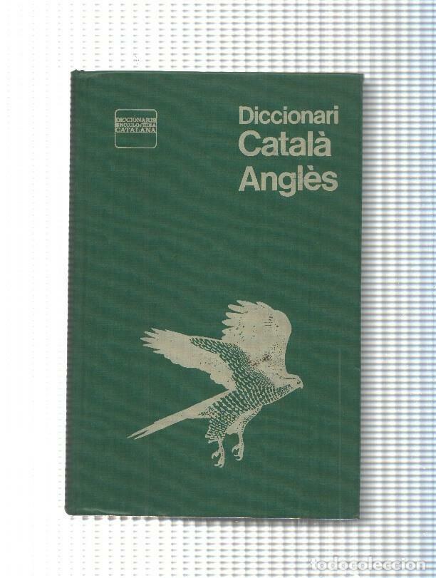 Libri di seconda mano: Diccionaris Enciclopedia Catalana: Diccionari Catala-Angles de Salvador Oliva i Angela Buxton - Salv