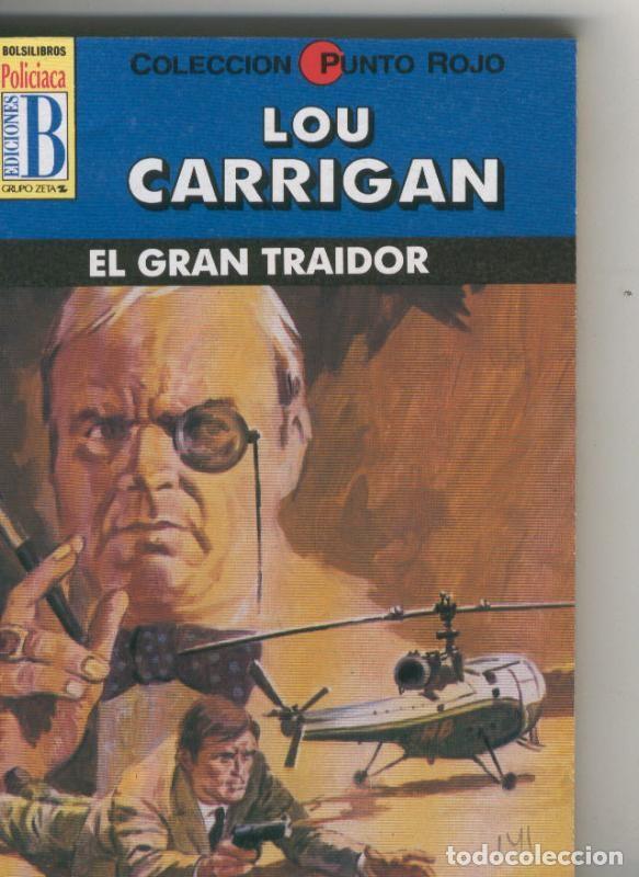 Libri di seconda mano: Lou Carrigan: Punto Rojo: El gran traidor - Lou Carrigan