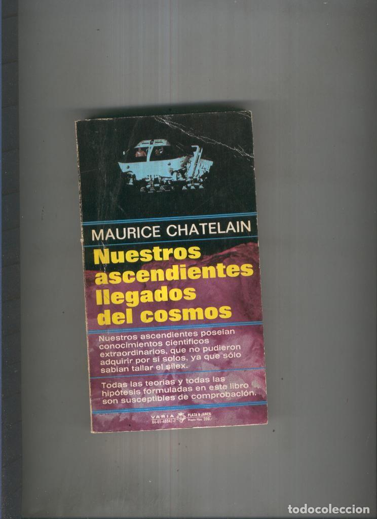 Libri di seconda mano: Nuestros ascendientes llegados del cosmos - Maurice Chatelain