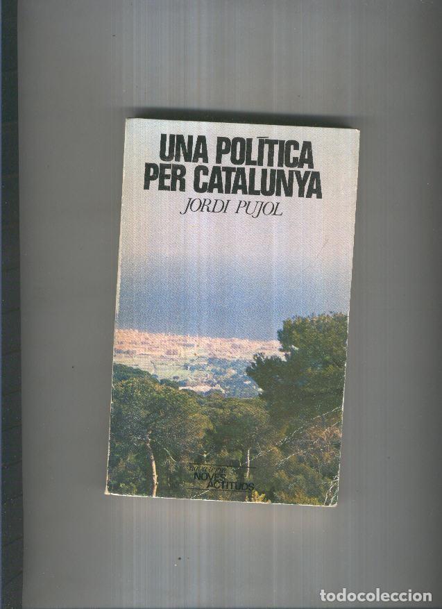 B&uuml;cher: Una politica per Catalunya - Jordi Pujol