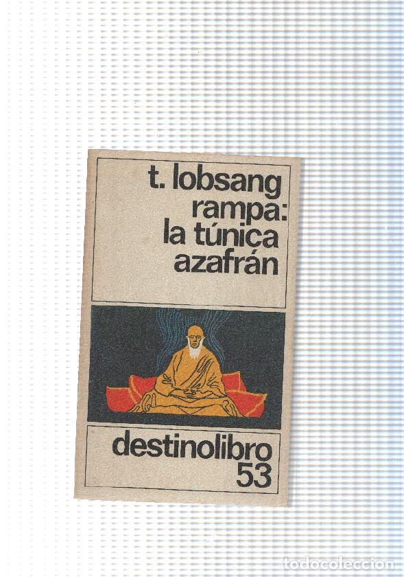 Livros em segunda m&atilde;o: coleccion Destinolibro num.053: Rampa: La tunica azafran - T. Lobsang
