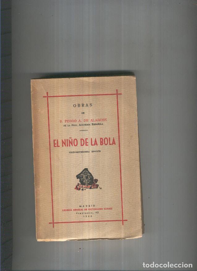 Libri di seconda mano: El ni&ntilde;o de la bola - Pedro A. de Alarcon