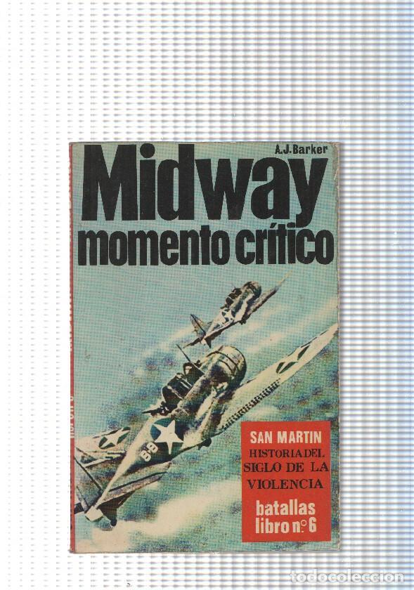 Libros: Batallas, libro num. 06, Historia del siglo de la violencia: Midway, momento critico: La estrategia