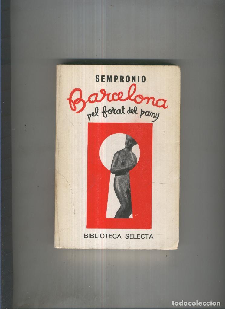 Libros: Barcelona pel forat del pany - Sempronio - Foto 1