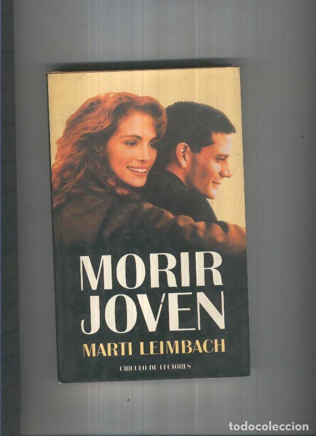 Libros: Morir joven - Marti Leimbach - Foto 1