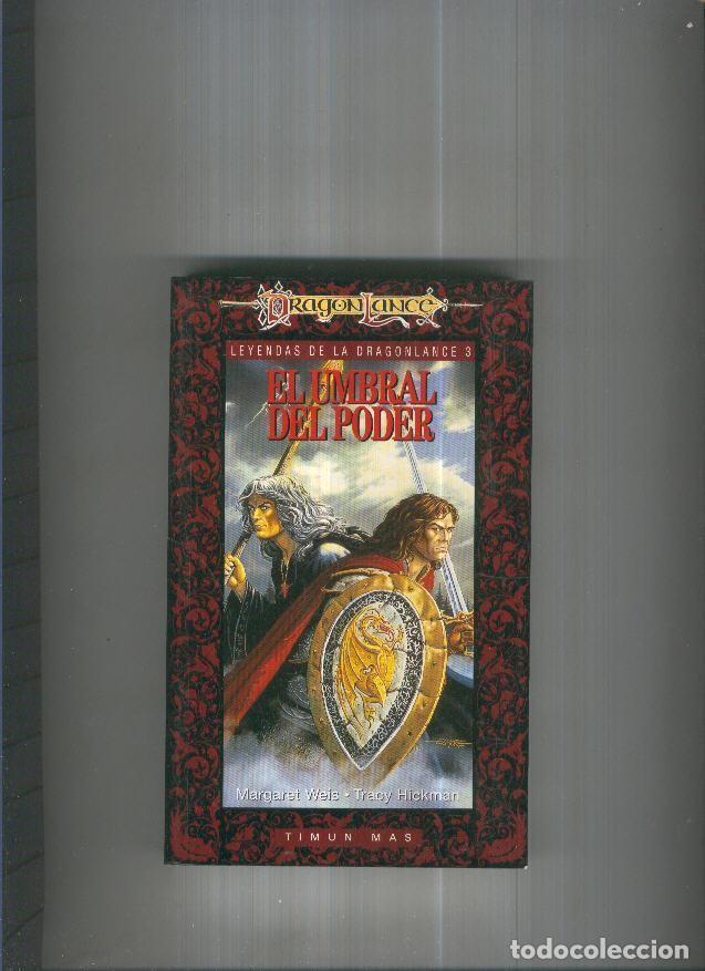 Libros: Dragon Lance Leyendas de La Dragonlance 3:El umbral del poder - Margaret Weis, Tracy Hickman - Foto 1