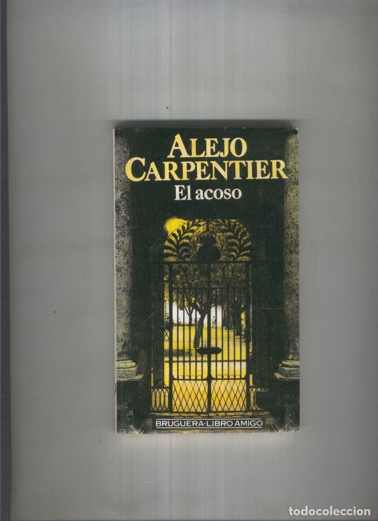 Libros: Libro amigo: El acoso - Alejo Carpenteier - Foto 1
