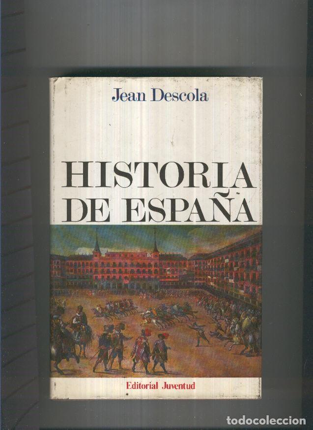 Libros: Historia de Espa&ntilde;a - Jean Descola