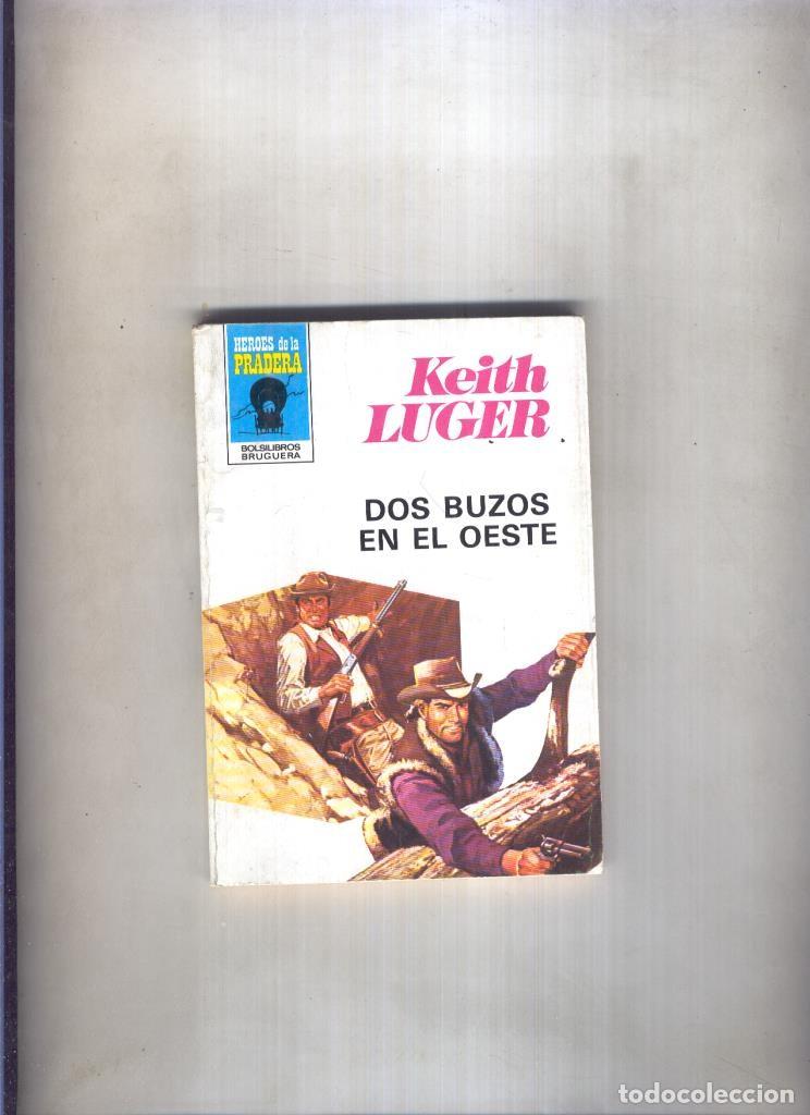 books: Heroes de la Pradera numero 574: Dos buzos en el oeste - Keith Luger