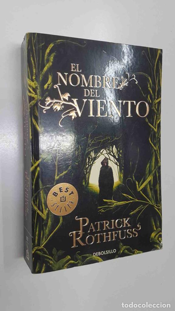 Libros: Debolsillo, 827: El Nombre del viento de Patrick Rothfuss - Patrick Rothfuss - Foto 1