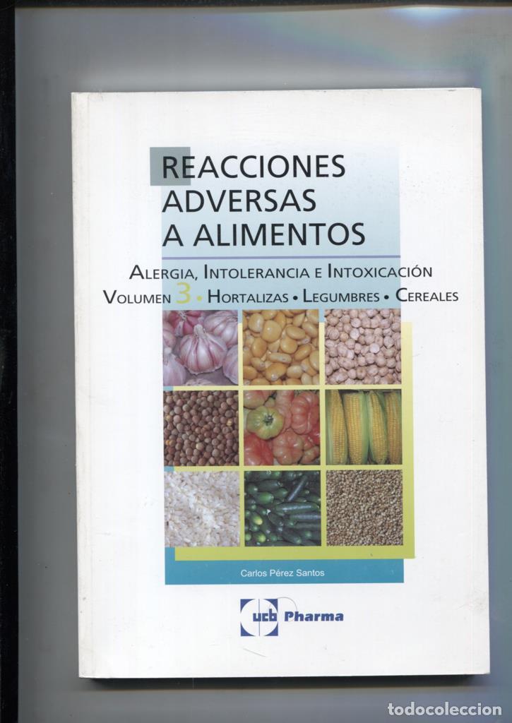 Libri di seconda mano: Reacciones adversas a alimentos. Volumen 3: Hortalizas, Legumbres, Cereales - Carlos Perez Santos