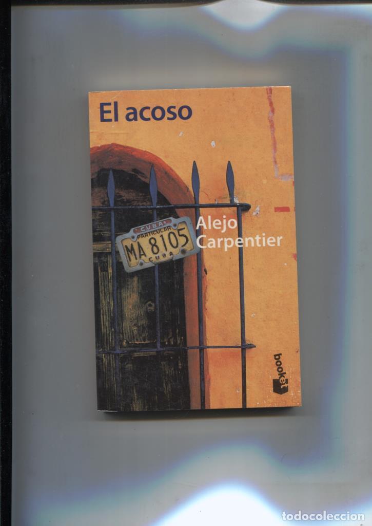 Libros: Coleccion booket: El Acoso - Alejo Carpentier - Foto 1
