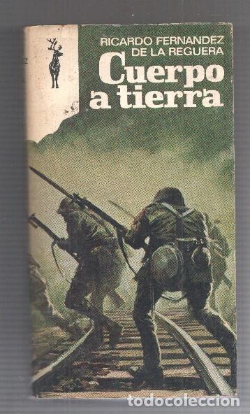 B&uuml;cher: Coleccion Reno numero 369: Cuerpo a Tierra - Ricardo Fernandez de la Reguera