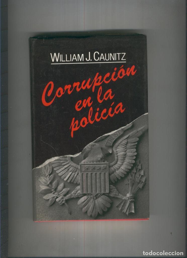 Libros: Corrupcion en la policia - William J. Caunitz - Foto 1