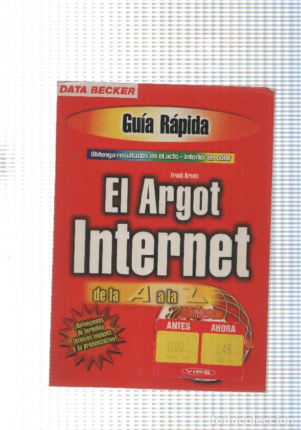 Libros: Guia rapida. El Argot Internet. de la A a la Z - Frank Kreutz